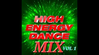 HIGH ENERGY DANCE MIX VOL 1