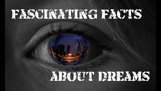 14 Fascinating Psychological Facts About Dreams