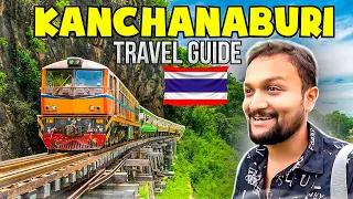 Thailand Tour | Kanchanaburi Full Travel Guide | The Death Railway Bridge | Travel Stories