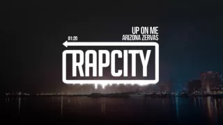 Arizona Zervas - Up On Me (Prod. Arizona Zervas)