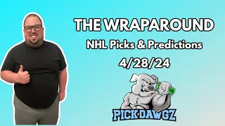 NHL Picks & Predictions Today 4/28/24 | The Wraparound