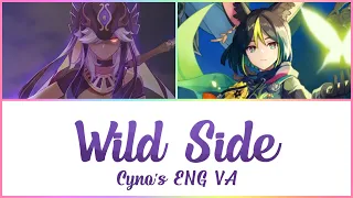 Genshin Impact | Cyno's ENG VA - Wild Side | w/Lyrics {Request}