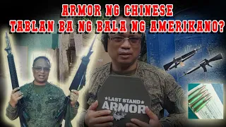 CHINESE ARMOR VERSUS AMERICAN AMMUNITION (KAYA BANG TABLAN ANG GAWANG CHINA?)