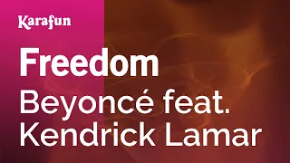 Freedom - Beyoncé & Kendrick Lamar | Karaoke Version | KaraFun