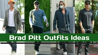 Brad Pitt Style | Brad Pitt Outfits Inspiration | Brad Pitt Lifestyle