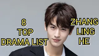 8 TOP DRAMA LIST ZHANG LING HE