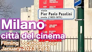 Milano città del cinema: Milan Filming Locations Tour January 2023 (2/4)