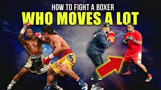 How To Fight A Boxer Who Moves A Lot [Must Watch!]
