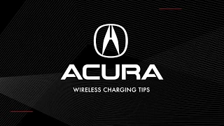 Acura Wireless Phone Charging Tips