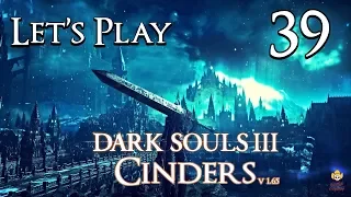 Dark Souls 3 Cinders (1.65) - Let's Play Part 39: Earthseeker = Boss Killer