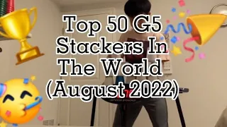 Sport Stacking: Top 50 G5 Stackers In the World (August 2022)