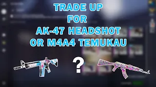 CS:GO - Trade Up Contract - M4A4 Temukau or AK-47 Headshot for Profit!