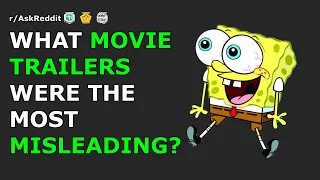 What movie trailers were the most misleading? | r/AskReddit