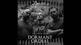 Dormant Ordeal Audio Interview