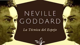 Esta es la Asombrosa TÉCNICA DEL ESPEJO de NEVILLE GODDARD para Crear tu Realidad