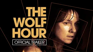 The Wolf Hour (2019) Official Trailer