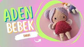 Amigurumi oyuncak bebek yapımı : ADEN BEBEK