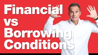 When Financial Conditions Butt Heads With Borrowing Conditions