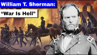 William T. Sherman: "War Is Hell" | Full Documentary/Biography