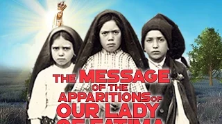 THE ENTIRE STORY OF THE APPARITIONS OF OUR LADY OF FATIMA AND THE ANGEL  100TH YEAR ANNIVERSARY!!