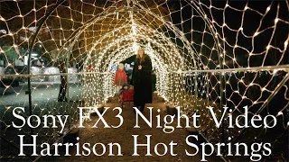 Harrison Hot Springs BC, Sony FX3 Christmas Lights Night Video Test