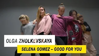Selena Gomez - Good for you | Choreography by Olga Zholkevskaya | D.Side Dance Studio