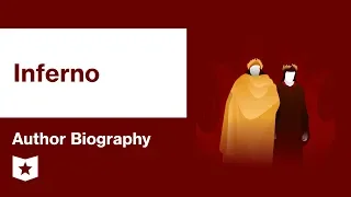 Dante's Inferno  | Author Biography