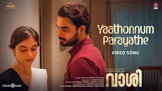 Yaathonnum Parayathe Video Song | Vaashi | Tovino Thomas,Keerthy Suresh | Kailas | Vishnu | Vinayak