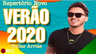 Wallas Arrais  - Repertório Novo  - Verão 2020