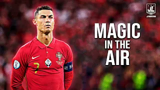 Cristiano Ronaldo ▶ Best Skills & Goals | MAGIC SYSTEM - Magic In The Air Feat. Chawki |2024ᴴᴰ