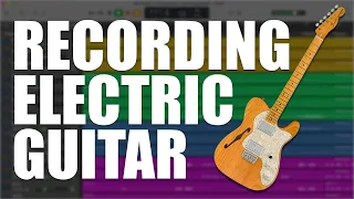 PRO Electric Guitar Recording in 3 Steps | The ULTIMATE GarageBand Beginner's Guide (Pt 16)
