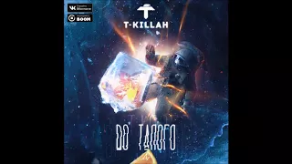 T-Killah - До Талого - Текст Песни