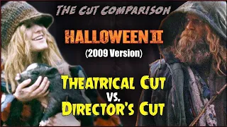 Halloween II (2009) CUT COMPARISON