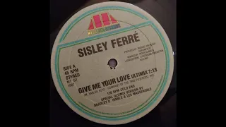 Sisley Ferré - Give Me Your Love (12") (Megatone Records) MT 152