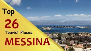 "MESSINA" Top 26 Tourist Places | Messina Tourism | ITALY