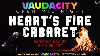 Vaudacity Open Mic Night | Heart's Fire Cabaret, Ep. 1
