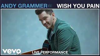 Andy Grammer - "Wish You Pain" Live Performance | Vevo