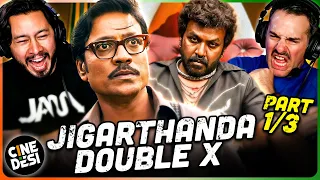 JIGARTHANDA DOUBLEX Movie Reaction Part 1/3! | Raghava Lawrence | SJ Suryah | Karthik Subbaraj