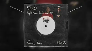 Rizzer -  Right Here, Right Now (Original Mix) - ARM010