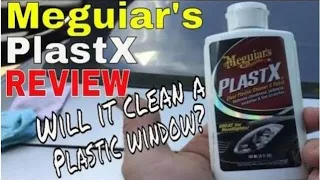 Review: Meguire's PlastX - Will this clean clear plastic? What about convertible windows?
