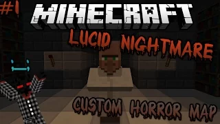 SCARED TO DEATH! - Minecraft: Lucid Nightmare Custom Map [Part 1]