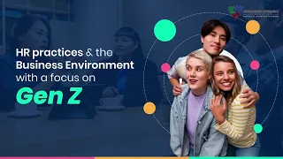 HR Practices & the Business Environment with a Focus on Gen Z | Metamorph Dynamics - Vandana Ahuja