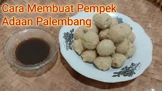 CARA MEMBUAT PEMPEK ADAAN PALEMBANG | #ikankakap #antigagal #pempek #pempekadaan #lemaknyo