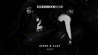 Elderbrook - Numb (Zuffo & Cazt Remix)