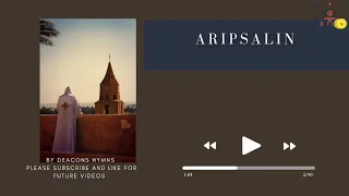 Aripsalin - Coptic Hymns