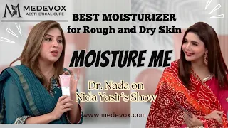 Moisture Me on Nida Yasir's Show Good Morning Pakistan by Dr Nada Hassan