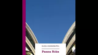 Panna Róża - Eliza Orzeszkowa [Audiobook PL]