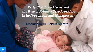 Early Childhood Caries and the Role of Primary Care Providers in its Prevention and Management