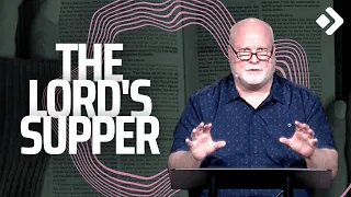 The Lord's Supper: Communion Explained | Pastor Allen Nolan Full Sermon