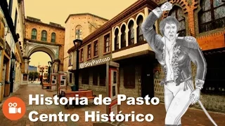 Historia de Pasto - Énfasis en el Centro Histórico